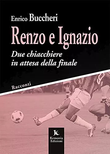 Renzo e Ignazio Due chiacchiere in attesa della finale