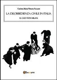La disobbedienza civile in Italia. Il caso don Milani, di Carlotta M. Pasani