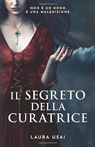 Il Segreto Della Curatrice di Laura Usai, 2019, Indipendently Published