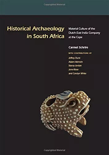 Historical Archaeology In South Africa