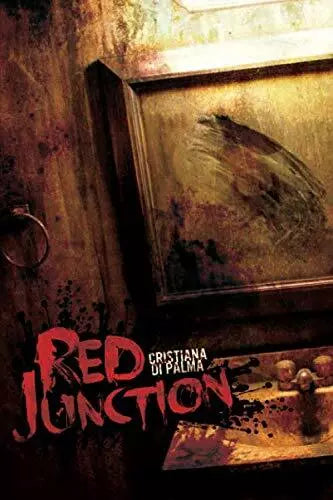 Red Junction di Cristiana Di Palma, 2014, Createspace Independent Publishing P