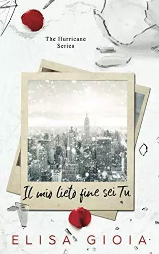 Il mio lieto fine sei tu di Elisa Gioia