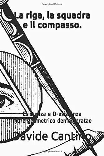 La Riga la Squadra e il Compasso Esistenza e d