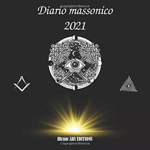 Diario massonico 2021: Diario settimanale di 380 pagine per annotare i vostri ap