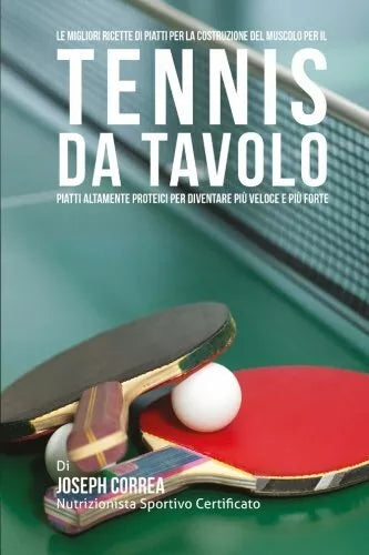 Le migliori ricette di piatti per la Costruzione del Muscolo per il Tennis