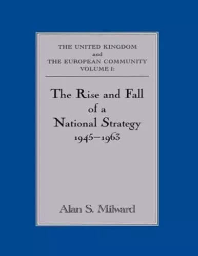 The Rise and Fall of a National Strategy