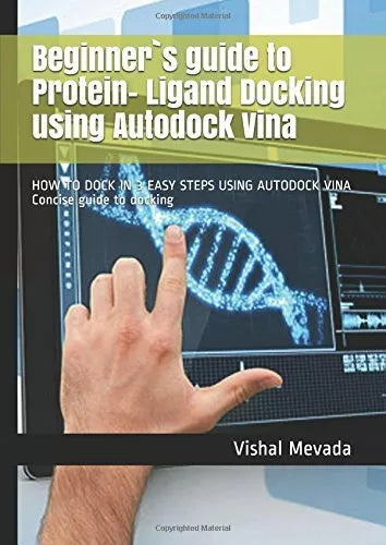 Beginner`s Guide to Protein- Ligand Docking Using Autodock Vina HOW to DOCK in 3