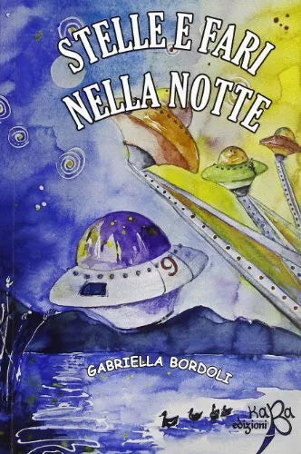 Stelle e fari nella notte di Gabriella Bordoli