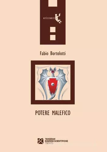 Potere malefico di Fabio Bortolotti