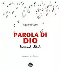 Parola di Dio, Kalimat Allah di Federico Ligotti, B. Colorblind, 2018, Lupo