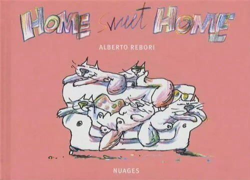 Home sweet home di Alberto Rebori, 2009, Nuages