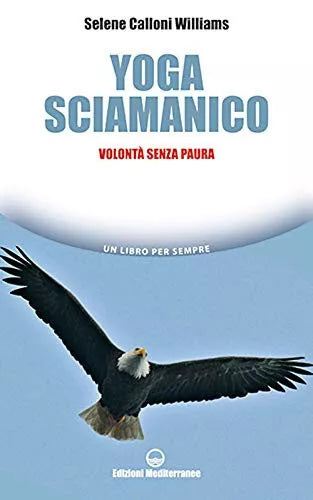 Yoga sciamanico Volont senza paura