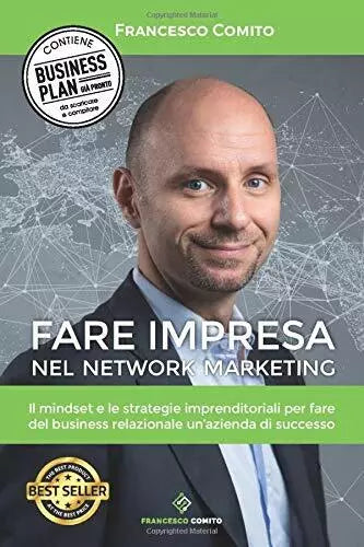 Fare Impresa Nel Network Marketing Il Mindset e le Strategie Imprenditoriali per