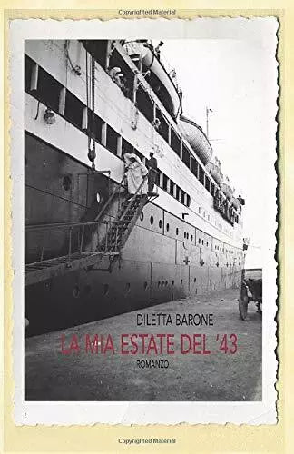 La Mia Estate Del 43 di Diletta Barone