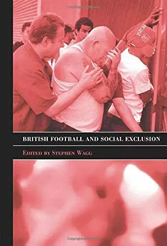 British Football Social Exclusion