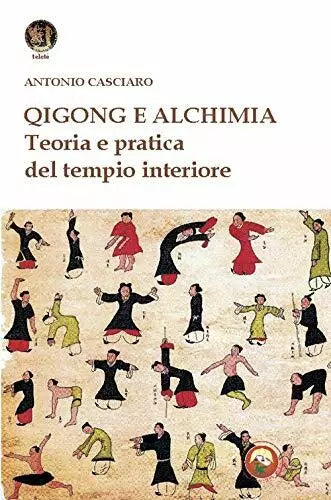 Qigong e alchimia Teoria e pratica del tempo interiore