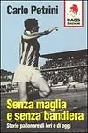Senza maglia e senza bandiera