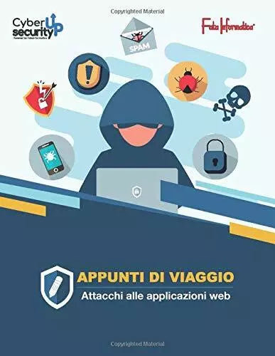 Appunti di viaggio: Attacchi alle applicazioni web di Fata Informatica, 2020,