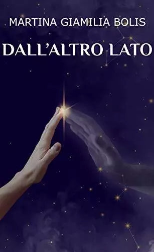 Dall’altro Lato di Martina Giamilia Bolis, 2020, Indipendently Published