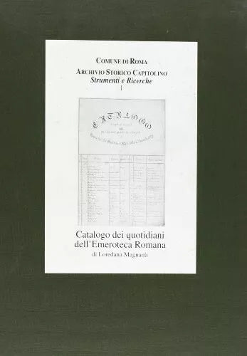 Catalogo dei quotidiani dell Emeroteca romana di Loredana Magnanti