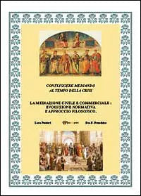 Confliggere mediando al tempo della crisi di Franchino e Possieri