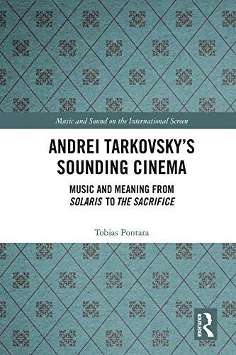Andrei Tarkovsky s Sounding Cinema