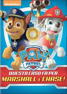 Paw Patrol - Questo Caso Fa Per Marshall & Chase