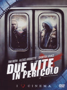Due Vite In Pericolo
