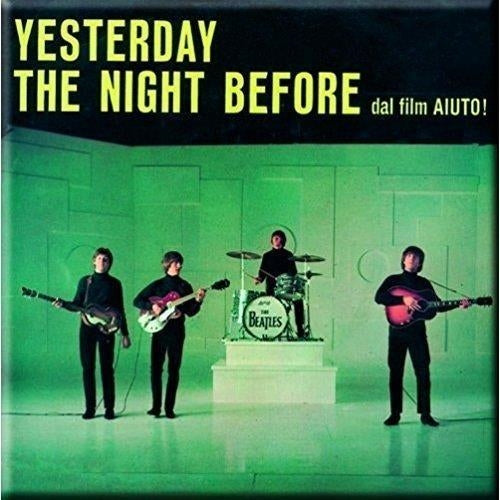 Beatles (The): Yesterday / The Night Before (Magnete)