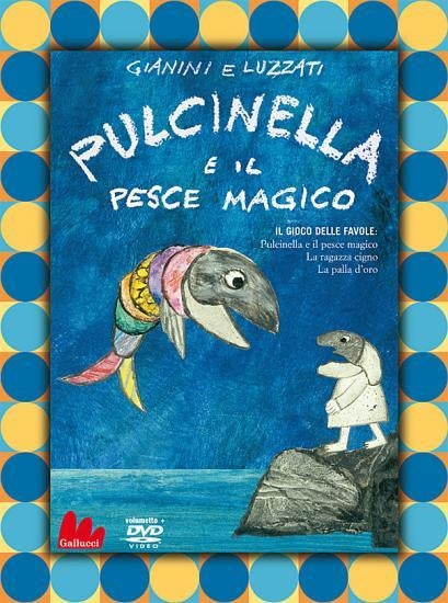 Pulcinella E Il Pesce Magico