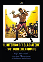 Ritorno Del Gladiatore Piu' Forte Del Mondo (Il)