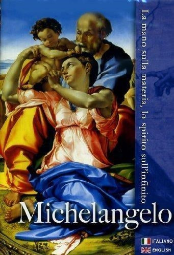 Michelangelo - La Mano Sulla Materia, Lo Spirito Sull'Infinito