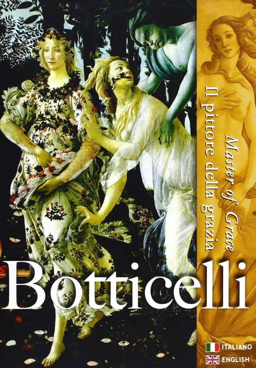 Botticelli - Il Pittore Della Grazia