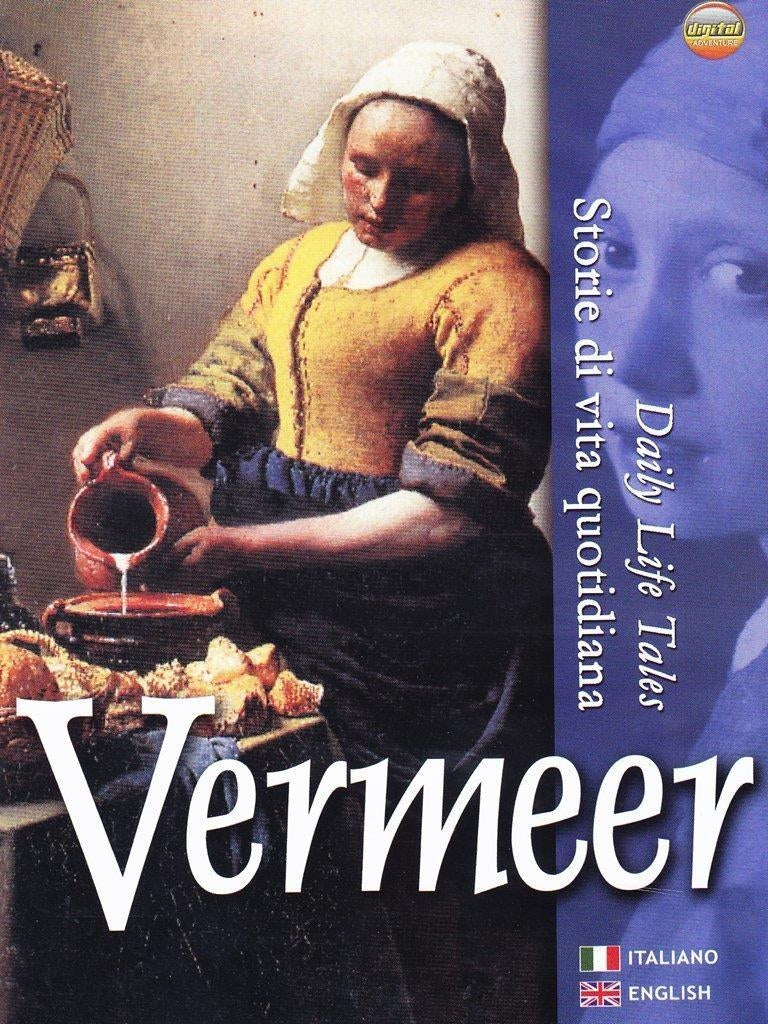 Vermeer - Storie Di Vita Quotidiana