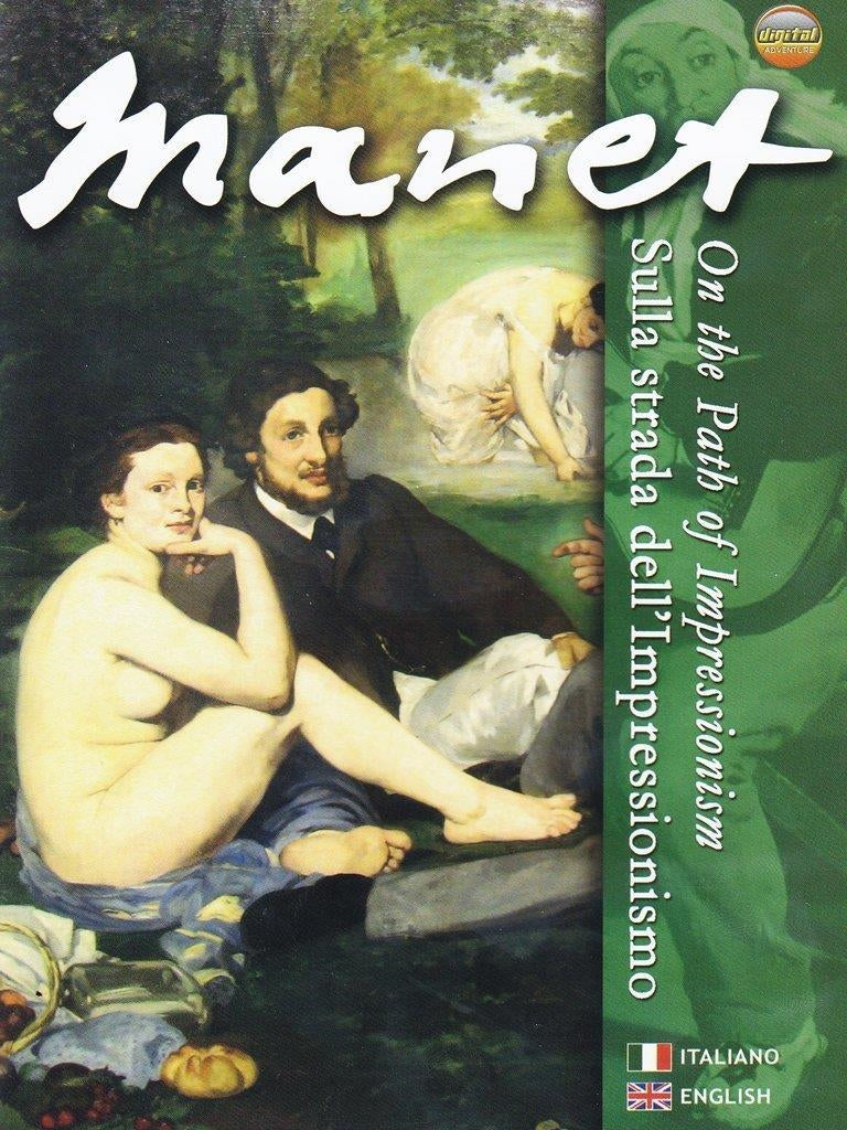 Manet - Sulla Strada Dell'Impressionismo