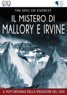 Epic Of Everest (The) - Il Mistero Di Mallory E Irvine