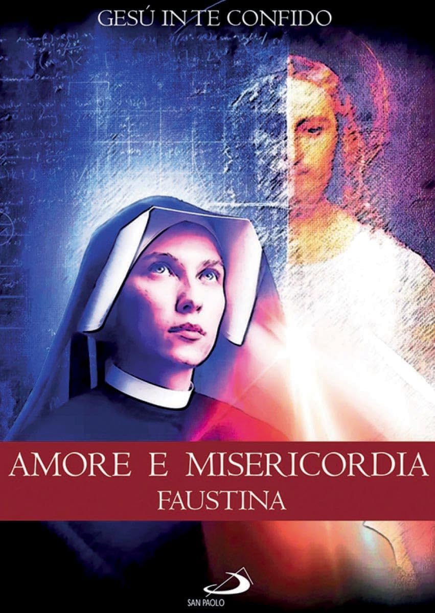 Amore E Misericordia - Faustina