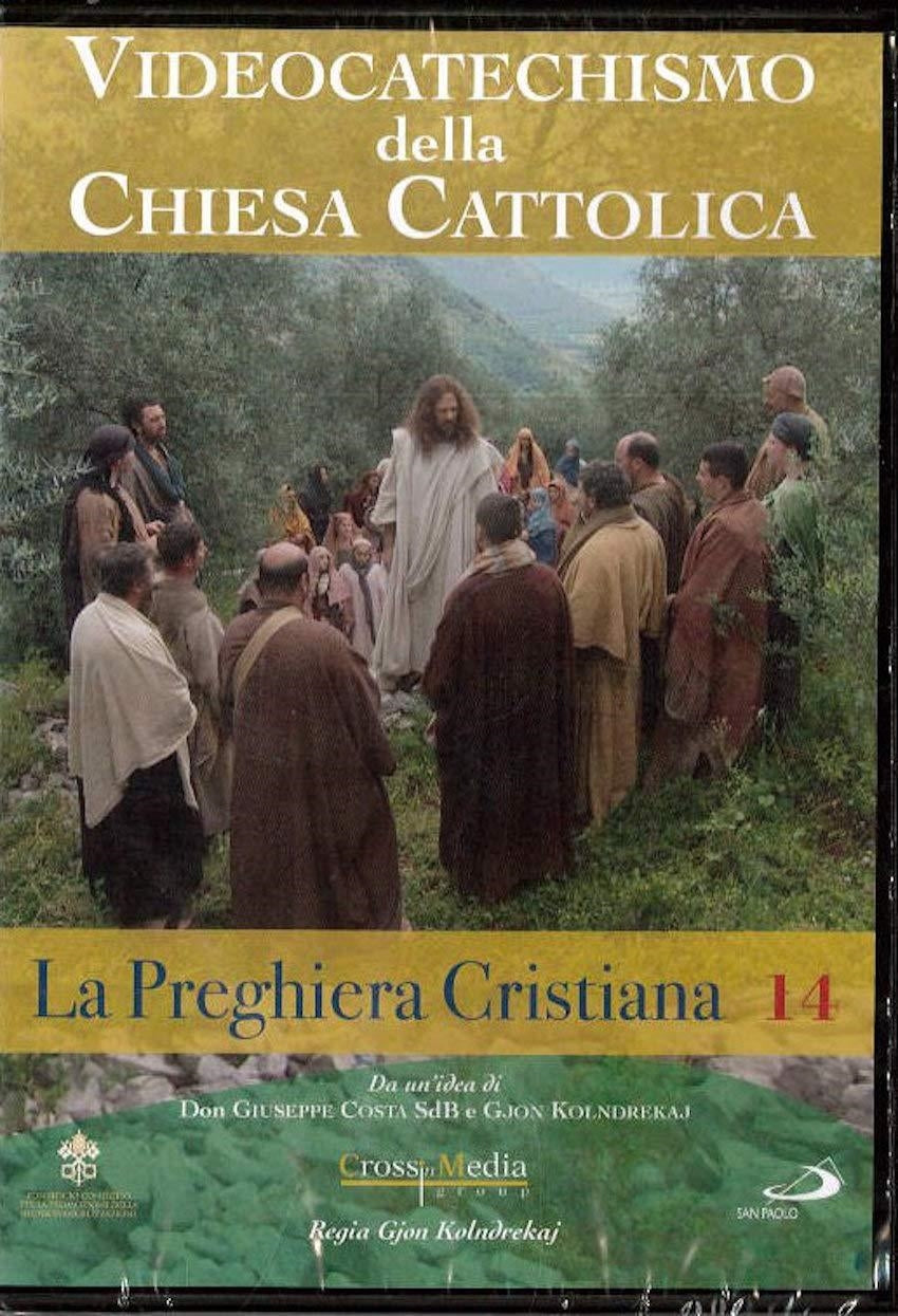 Videocatechismo #14 - La Preghiera Cristiana #01 