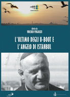 Ultimo Degli U-Boot E L'angelo Di Istanbul (L')