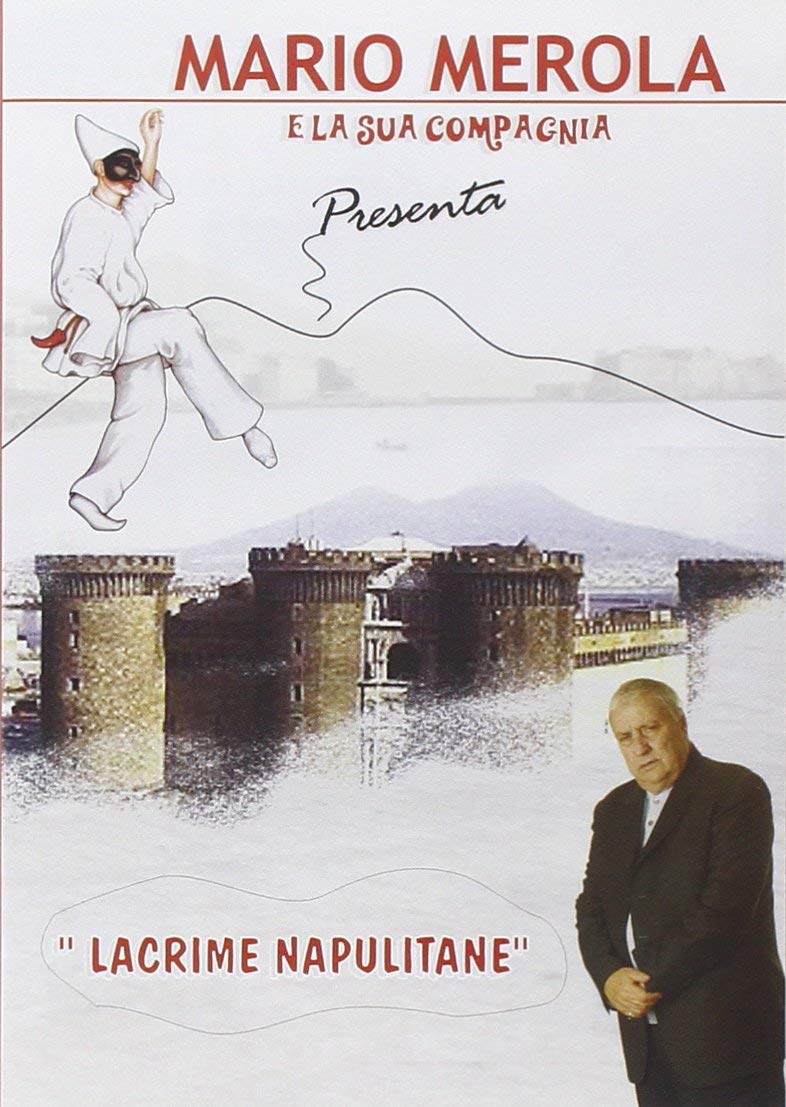 Mario Merola E La Sua Compagnia - Lacrime Napulitane
