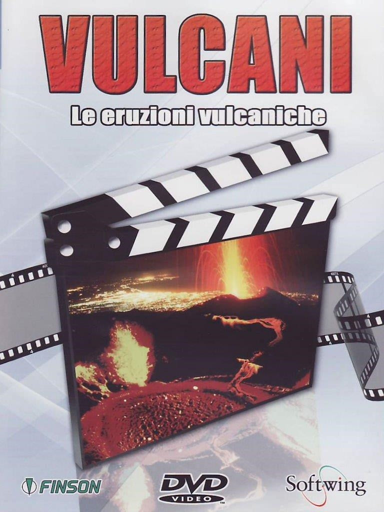 Vulcani - Le Eruzioni Vulcaniche