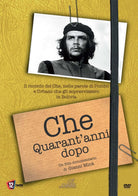 Che - Quarant'Anni Dopo