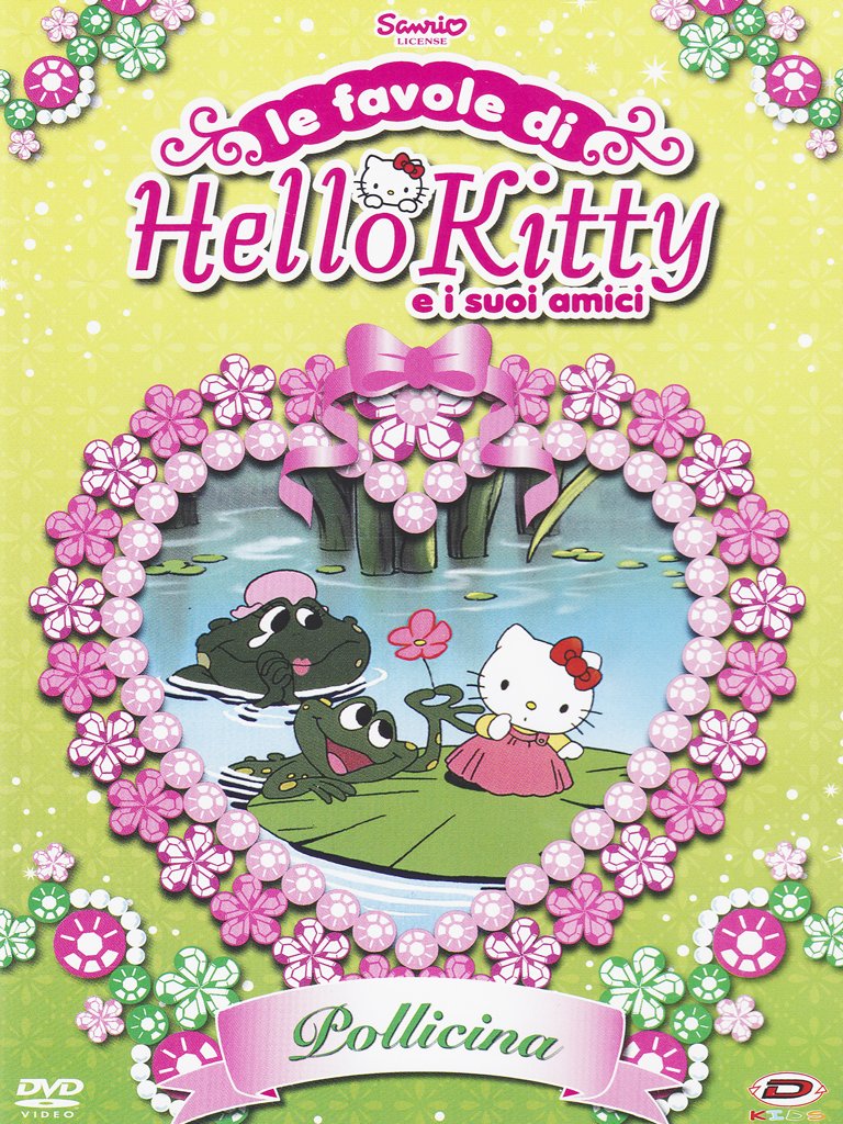 Hello Kitty - Le Favole Di Hello Kitty E I Suoi Amici: Pollicina