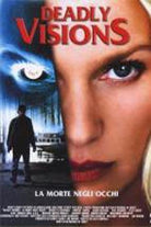 Deadly Vision