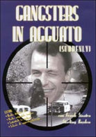 Gangsters In Agguato