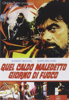 Quel Caldo Maledetto Giorno Di Fuoco