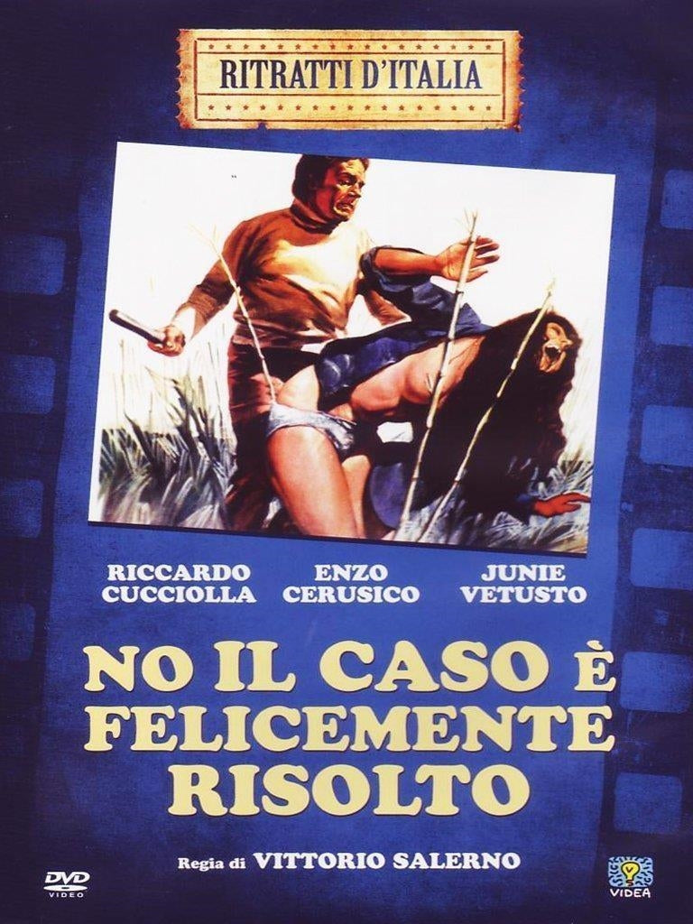 No Il Caso E' Felicemente Risolto