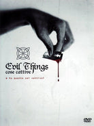 Evil Things - Cose Cattive