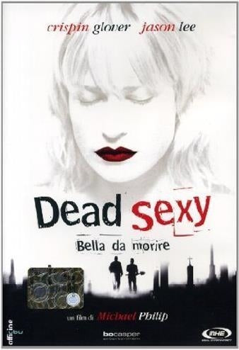 Dead Sexy - Bella Da Morire