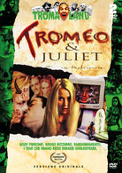 Tromeo & Juliet (2 Dvd)